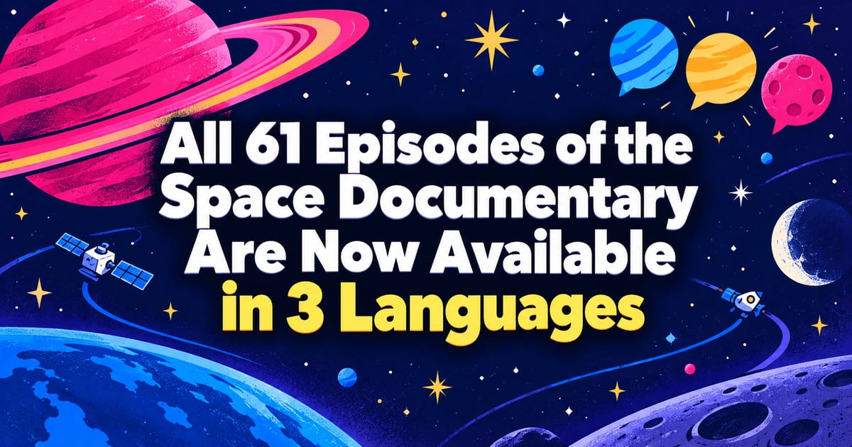 Hemos publicado los 61 episodios del documental sobre el cosmos en tres idiomas