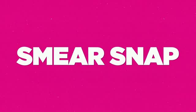 72 SMEAR SNAP: smear de animación